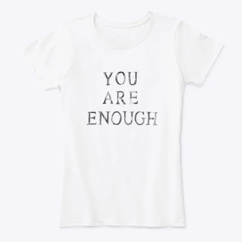 You Are Enough