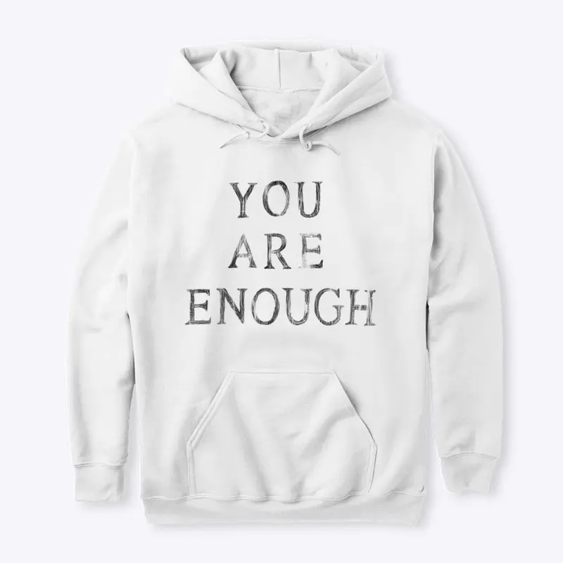 You Are Enough